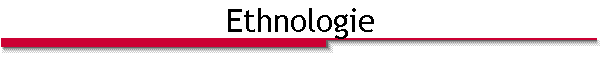 Ethnologie
